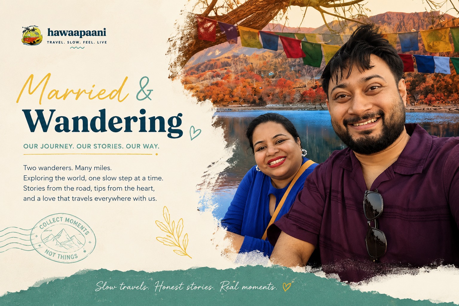 Married & Wandering — Suparna and Abhishek